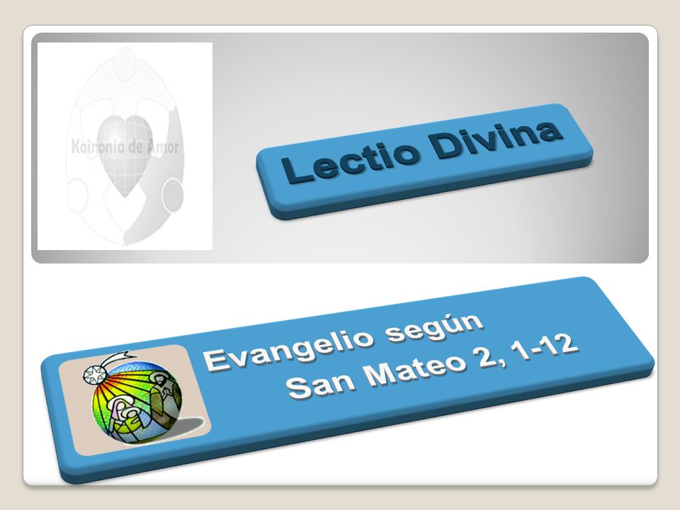 Lectio Divina Evangelio según San Mateo 2, 1-12