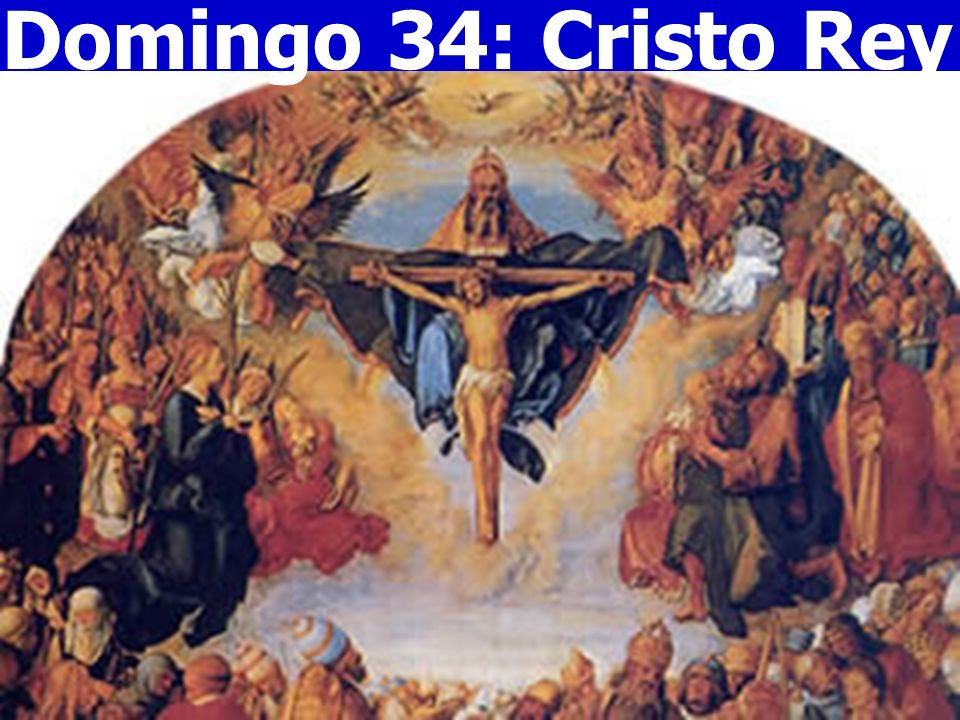 Domingo 34: Cristo Rey