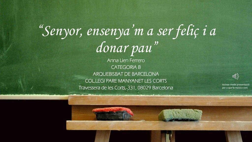 Senyor, ensenya’m a ser feliç i a donar pau