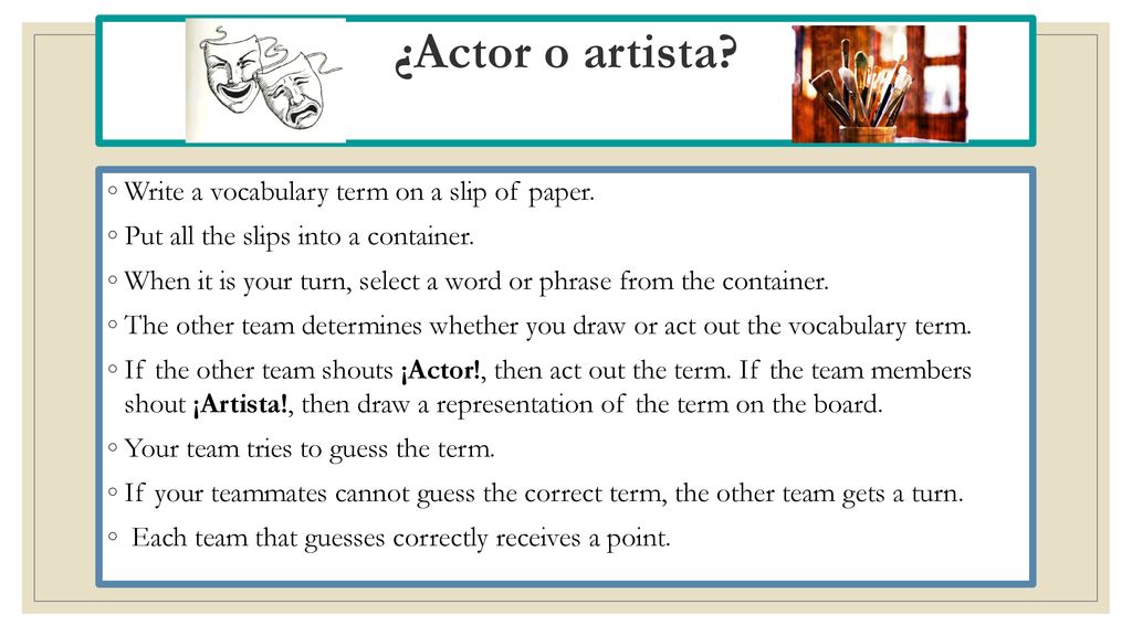 ¿Actor o artista Write a vocabulary term on a slip of paper.