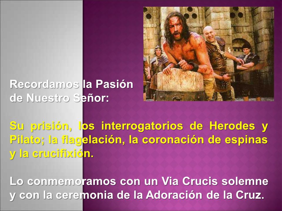 Recordamos la Pasión de Nuestro Señor: