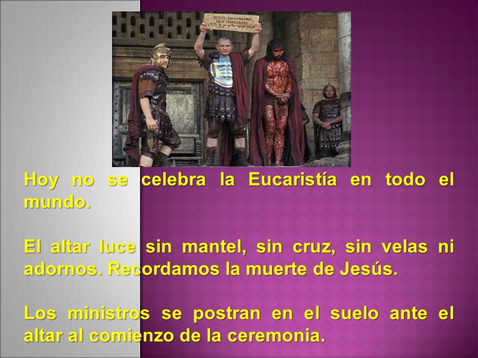 Hoy no se celebra la Eucaristía en todo el mundo.