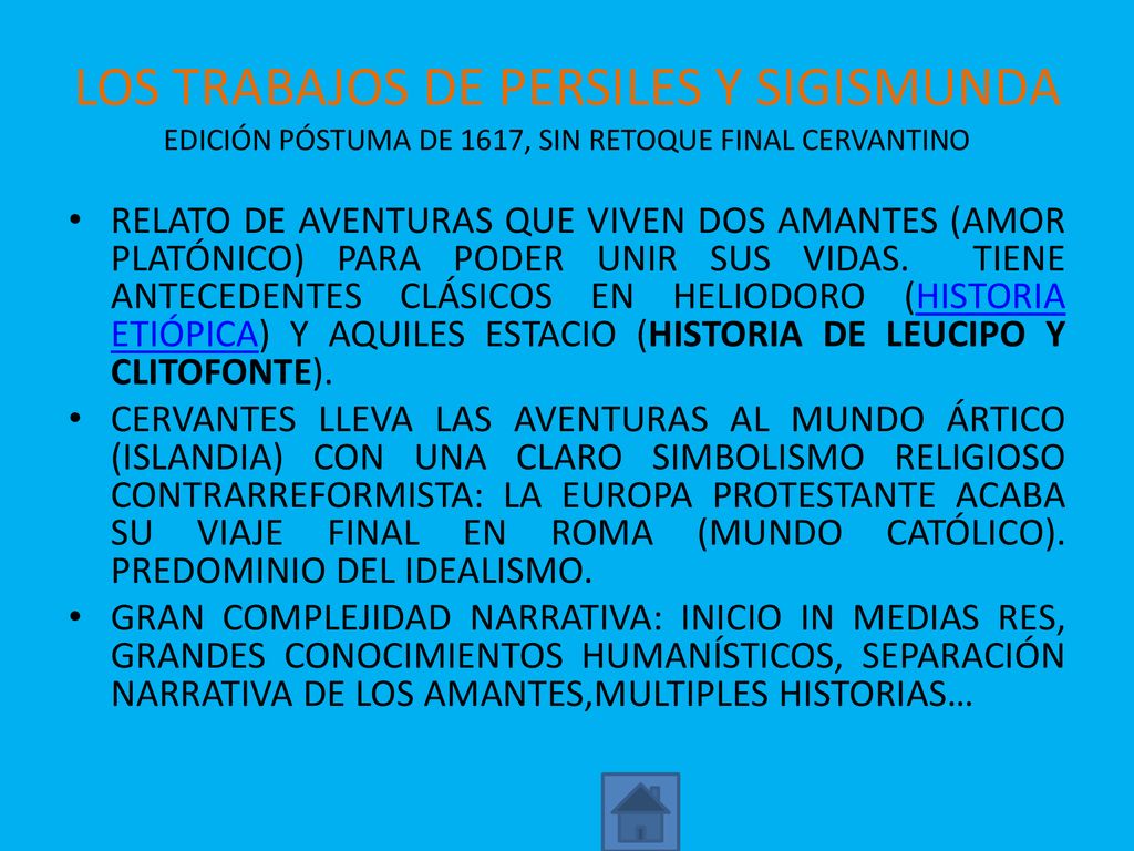 LOS TRABAJOS DE PERSILES Y SIGISMUNDA EDICIÓN PÓSTUMA DE 1617, SIN RETOQUE FINAL CERVANTINO
