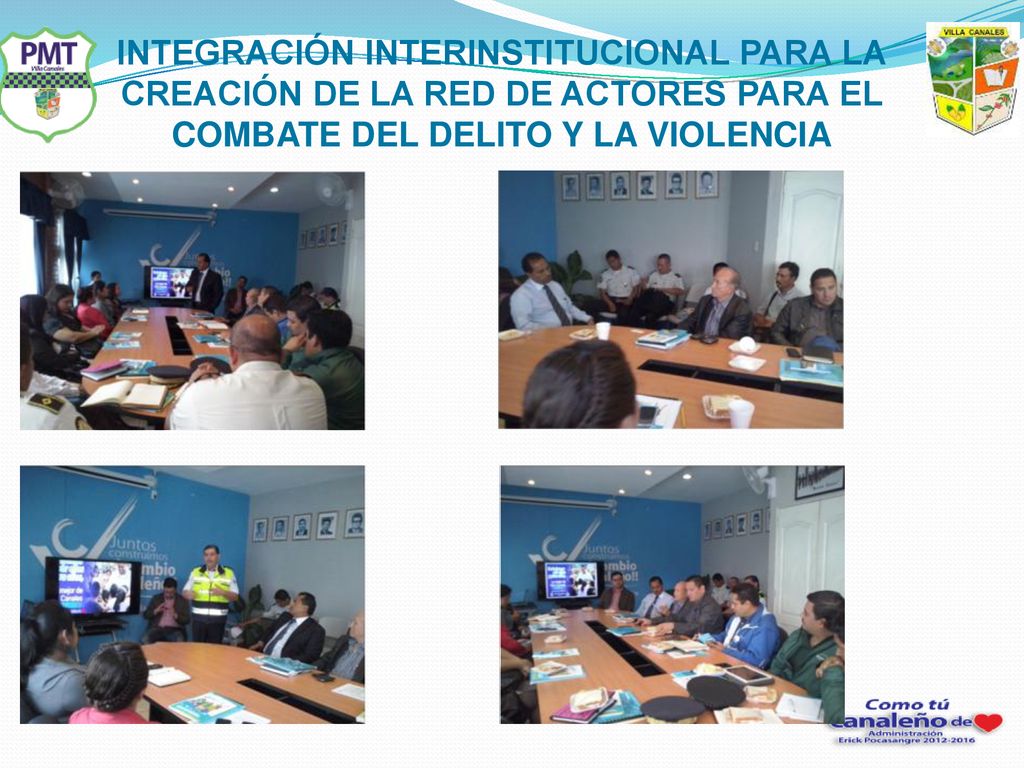 INTEGRACIÓN INTERINSTITUCIONAL PARA LA CREACIÓN DE LA RED DE ACTORES PARA EL COMBATE DEL DELITO Y LA VIOLENCIA