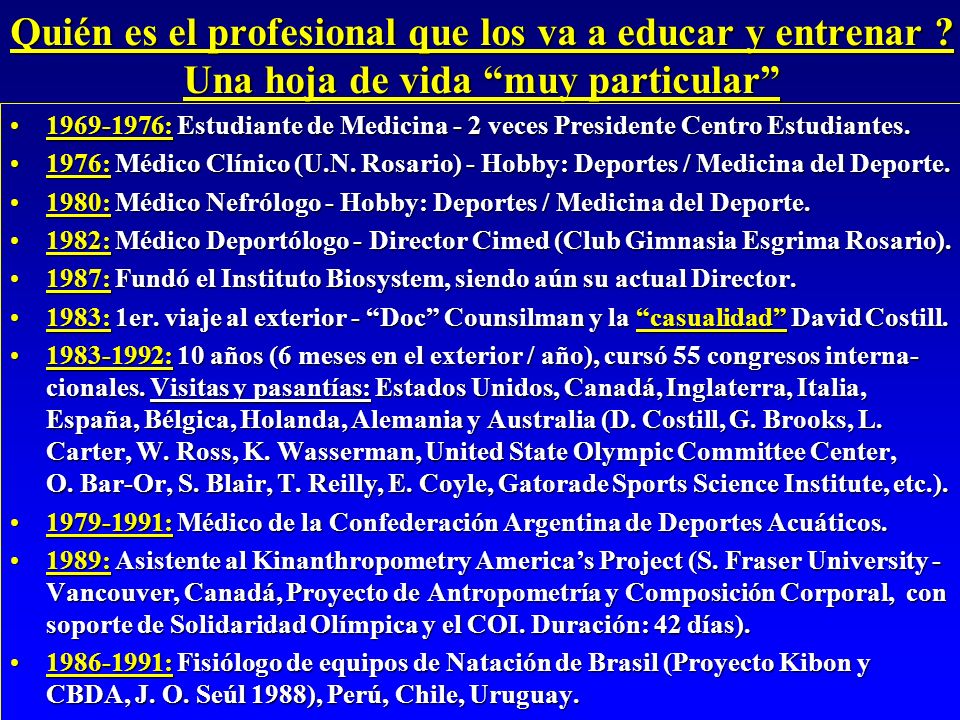 Quién es el profesional que los va a educar y entrenar