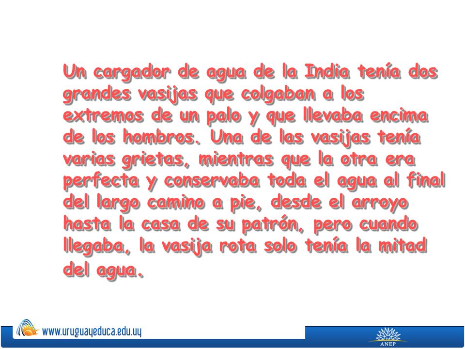 Un cargador de agua de la India tenía dos grandes vasijas que colgaban a los extremos de un palo y que llevaba encima de los hombros.