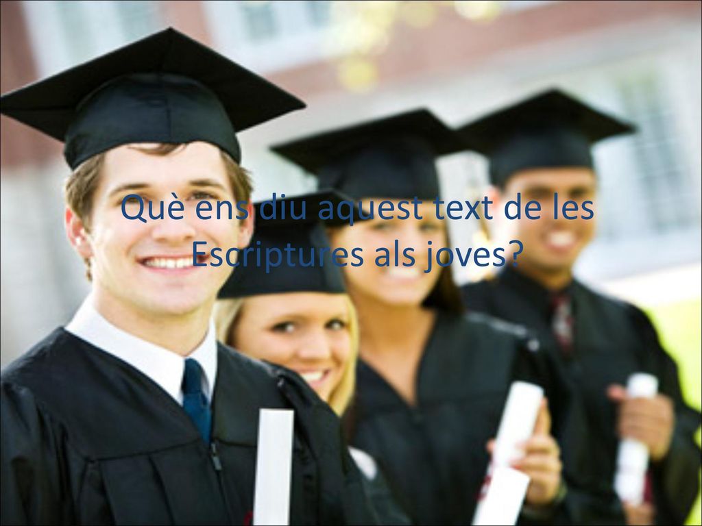 Què ens diu aquest text de les Escriptures als joves