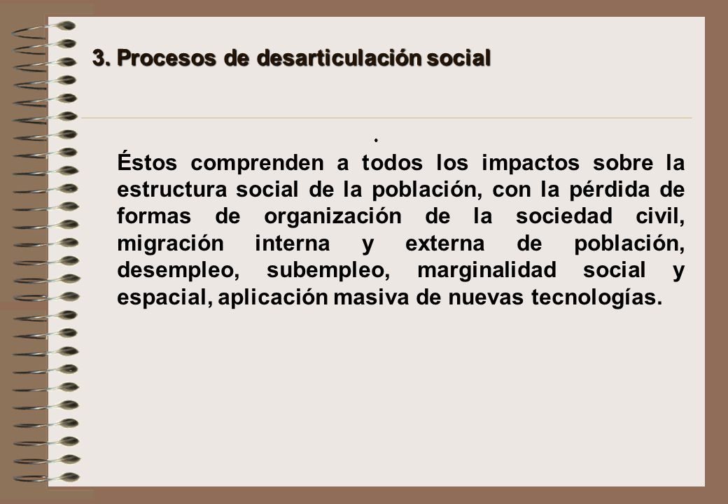 3. Procesos de desarticulación social