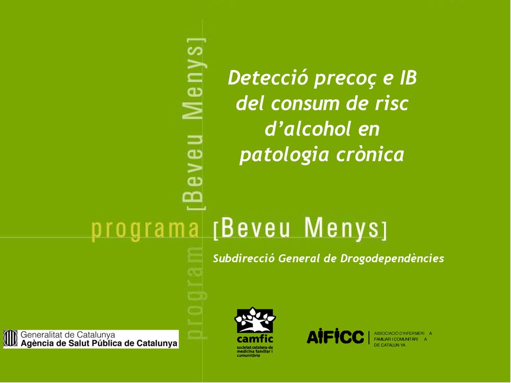 Detecció precoç e IB del consum de risc d’alcohol en patologia crònica