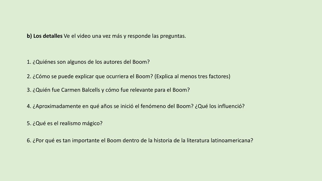 b) Los detalles Ve el video una vez más y responde las preguntas.