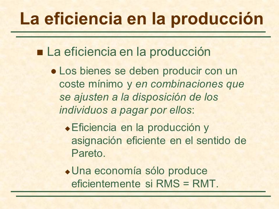 La eficiencia en la producción