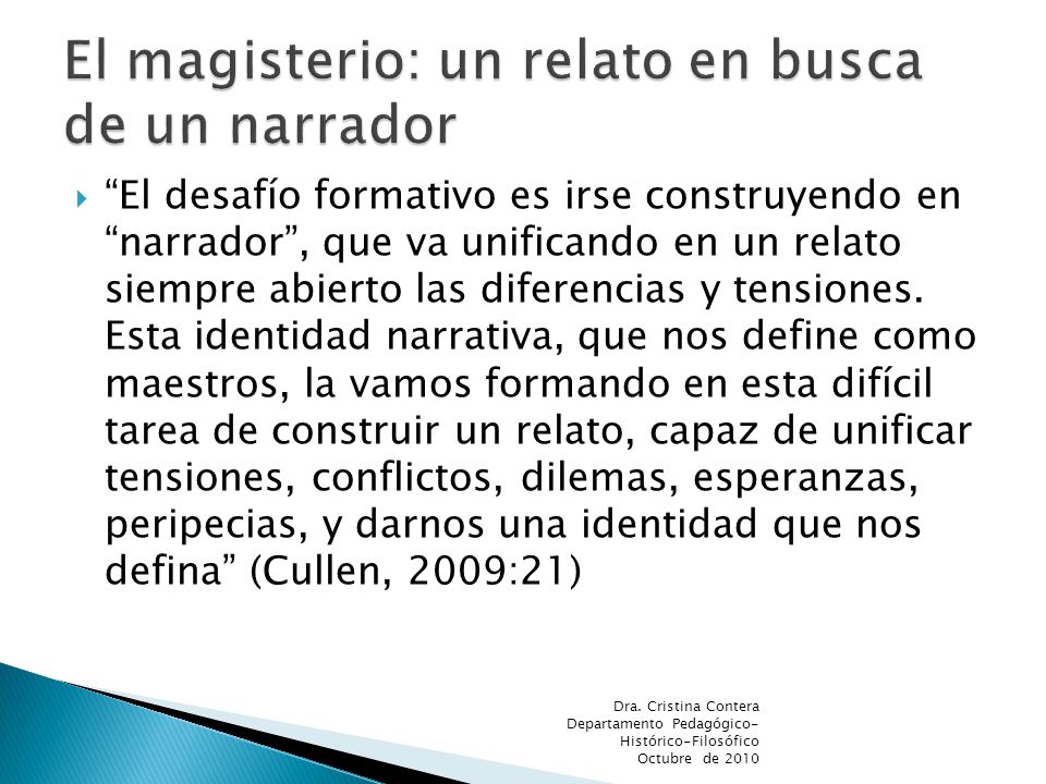 El magisterio: un relato en busca de un narrador