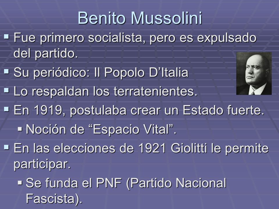 Benito Mussolini Fue primero socialista, pero es expulsado del partido. Su periódico: Il Popolo D’Italia.