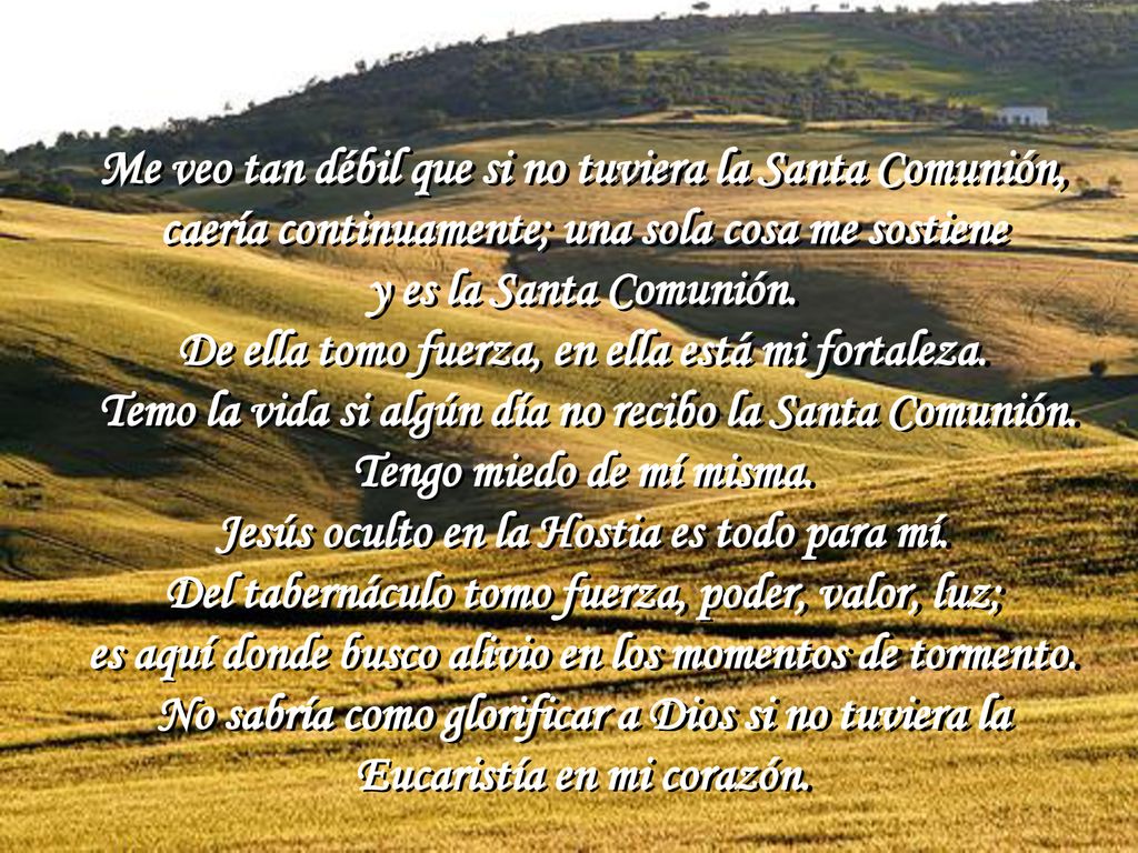 De ella tomo fuerza, en ella está mi fortaleza.