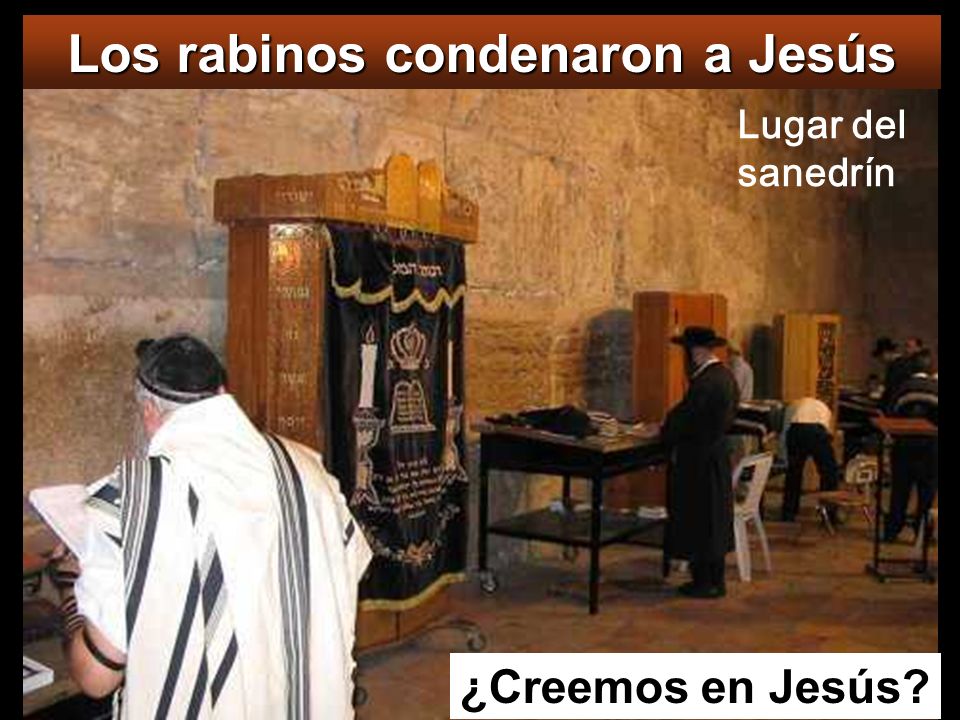 Los rabinos condenaron a Jesús