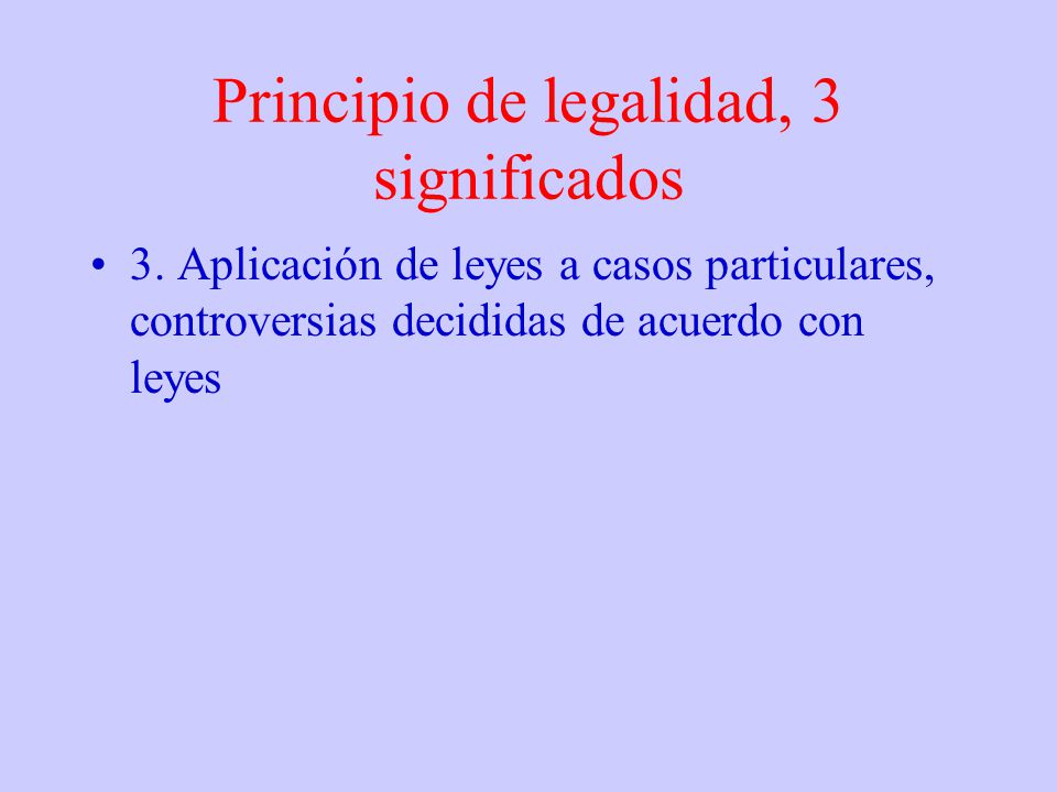 Principio de legalidad, 3 significados