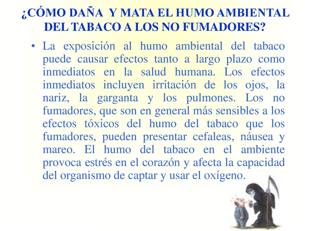 ¿CÓMO DAÑA Y MATA EL HUMO AMBIENTAL DEL TABACO A LOS NO FUMADORES