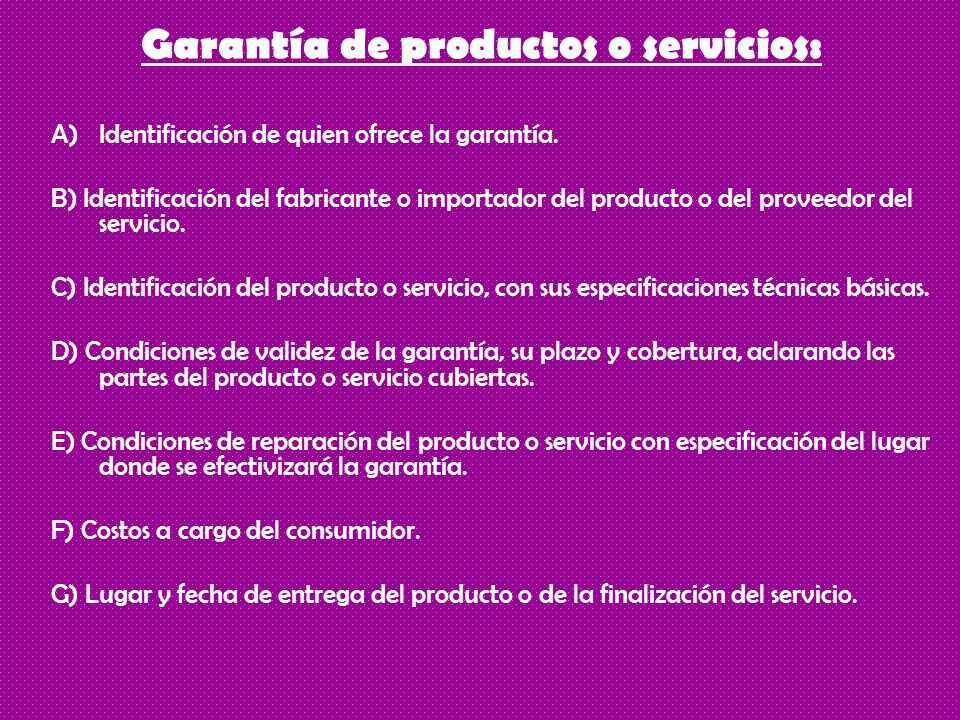 Garantía de productos o servicios: