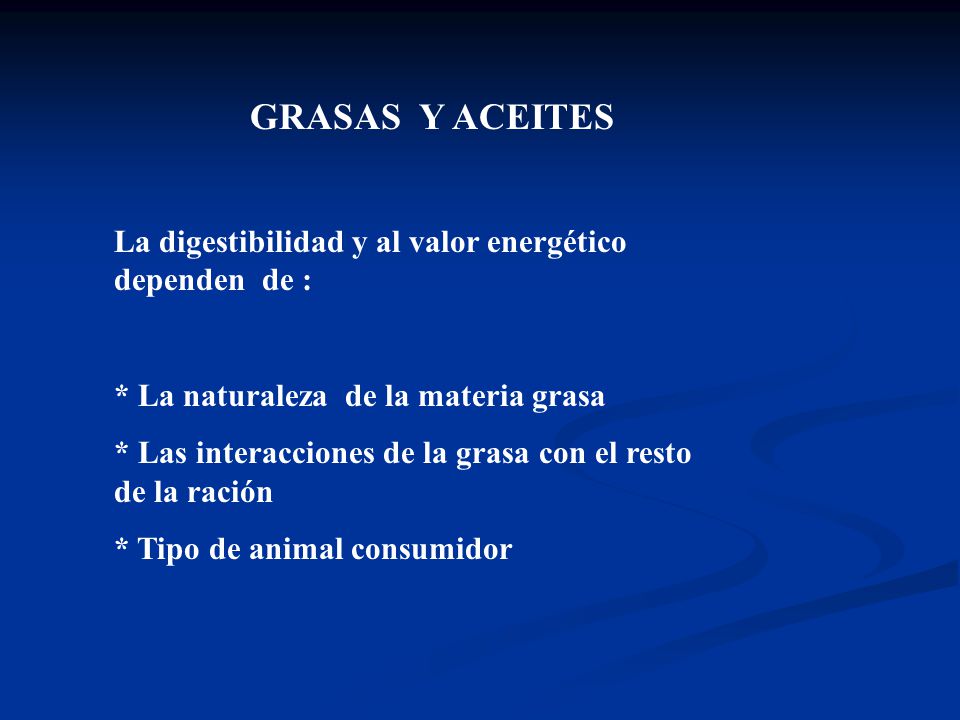 GRASAS Y ACEITES La digestibilidad y al valor energético dependen de :