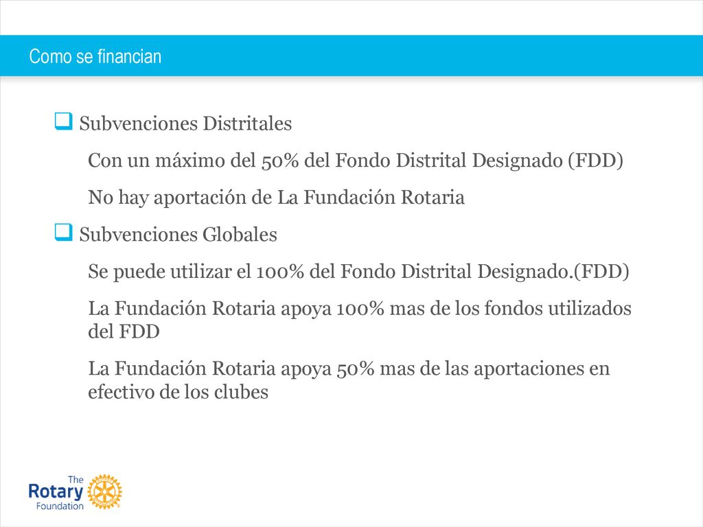 Como se financian Subvenciones Distritales. Con un máximo del 50% del Fondo Distrital Designado (FDD)