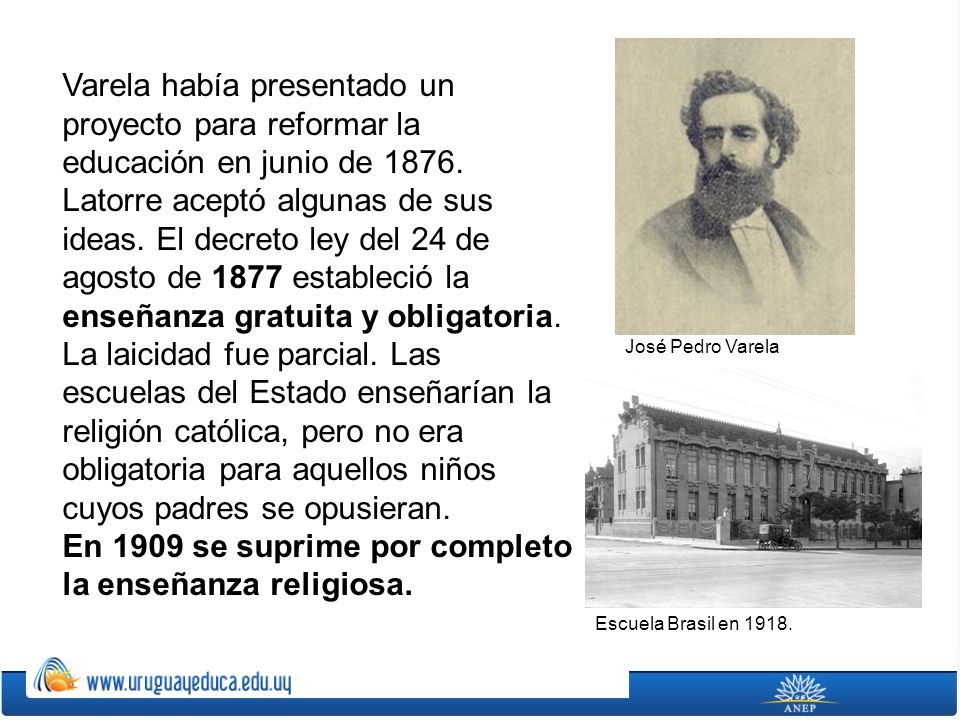 En 1909 se suprime por completo la enseñanza religiosa.