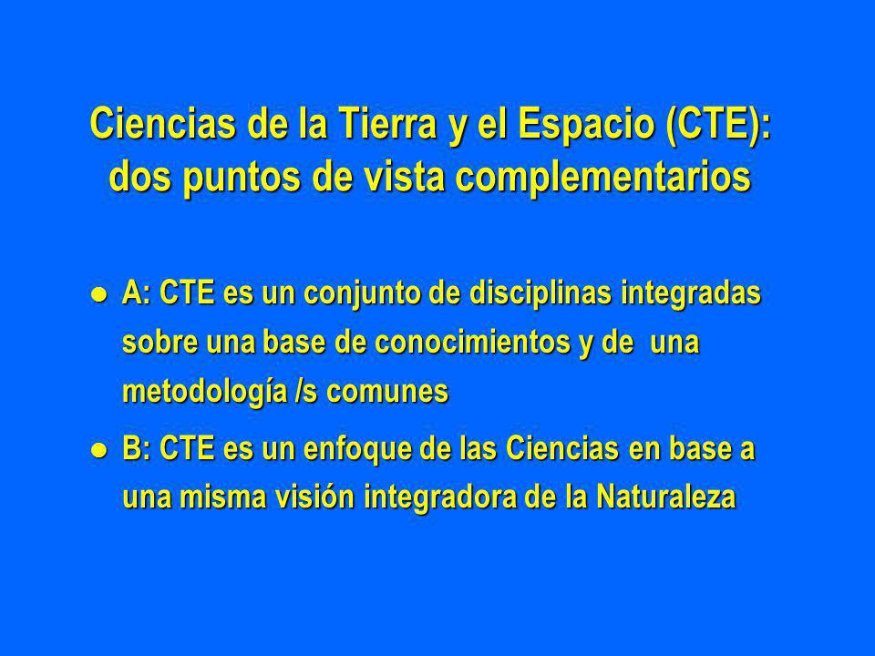 Ciencias de la Tierra y el Espacio (CTE): dos puntos de vista complementarios