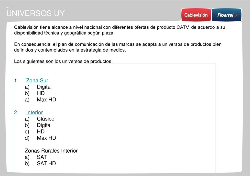 - UNIVERSOS UY Zona Sur Digital b) HD Max HD Interior Clásico HD