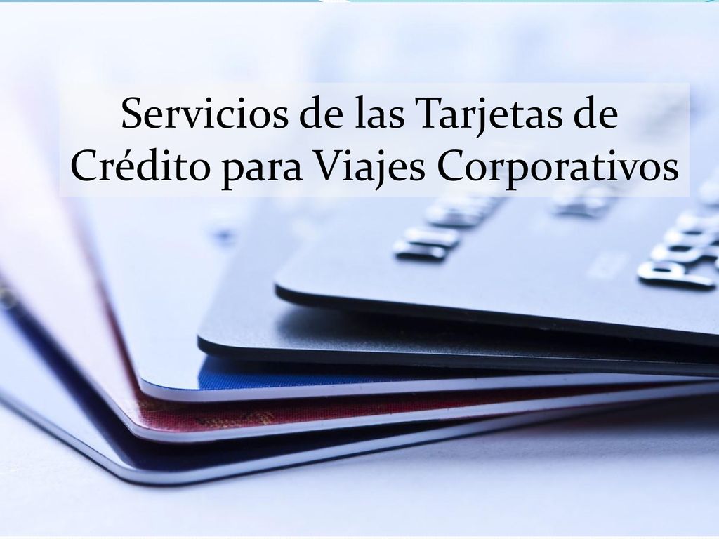 Servicios de las Tarjetas de Crédito para Viajes Corporativos