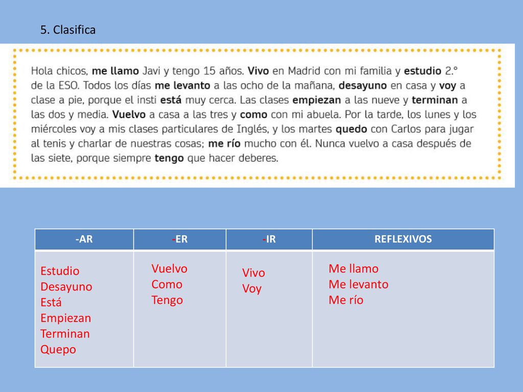5. Clasifica Estudio Desayuno Está Empiezan Terminan Quepo Vuelvo Como