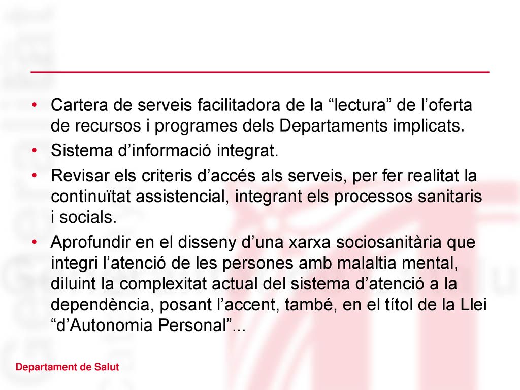 Cartera de serveis facilitadora de la lectura de l’oferta de recursos i programes dels Departaments implicats.