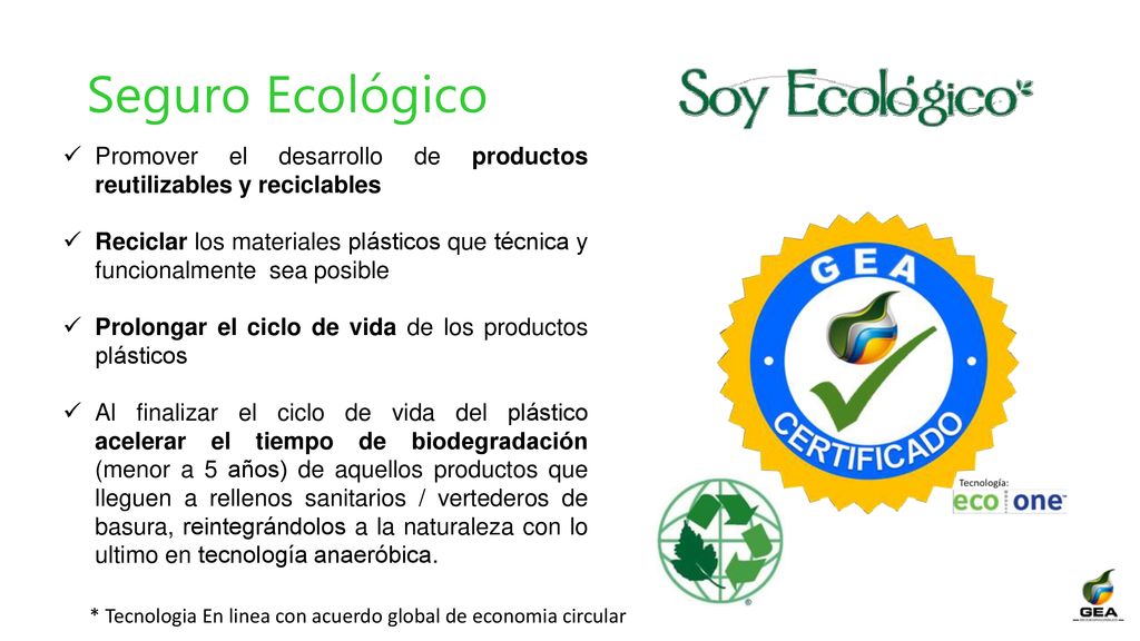 Seguro Ecológico Promover el desarrollo de productos reutilizables y reciclables.