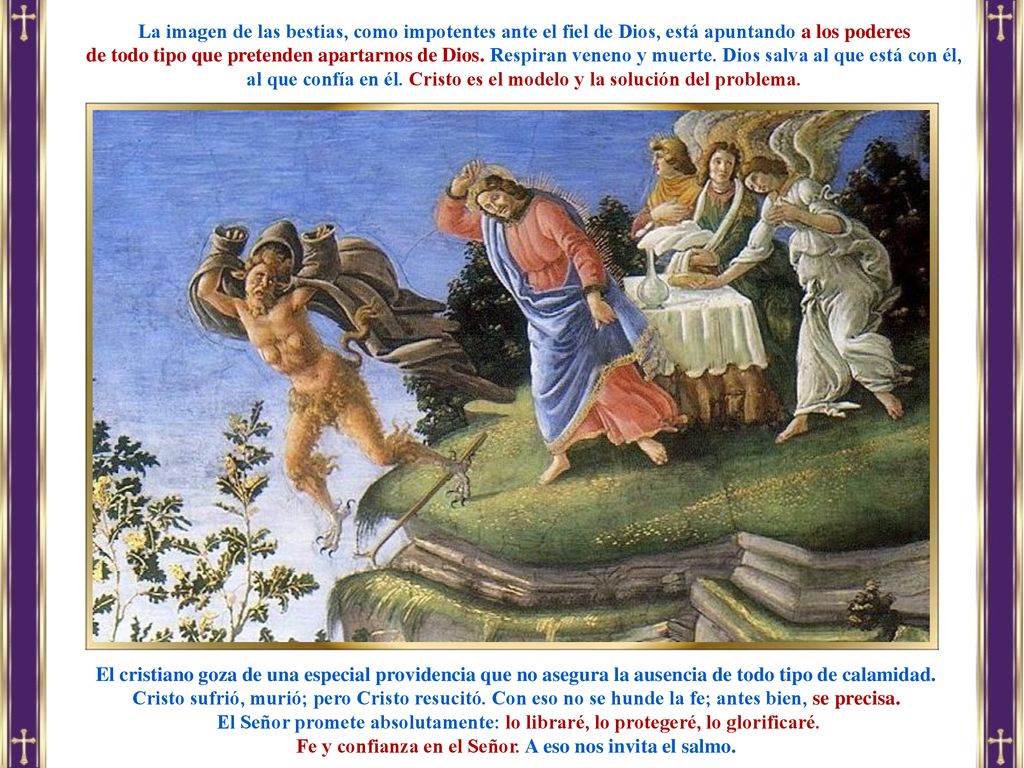 al que confía en él. Cristo es el modelo y la solución del problema.