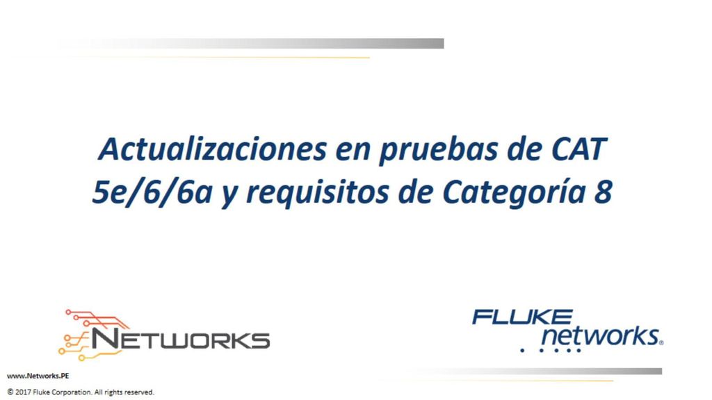 Actualizaciones en pruebas de CAT 5e/6/6a y requisitos de Categoría 8