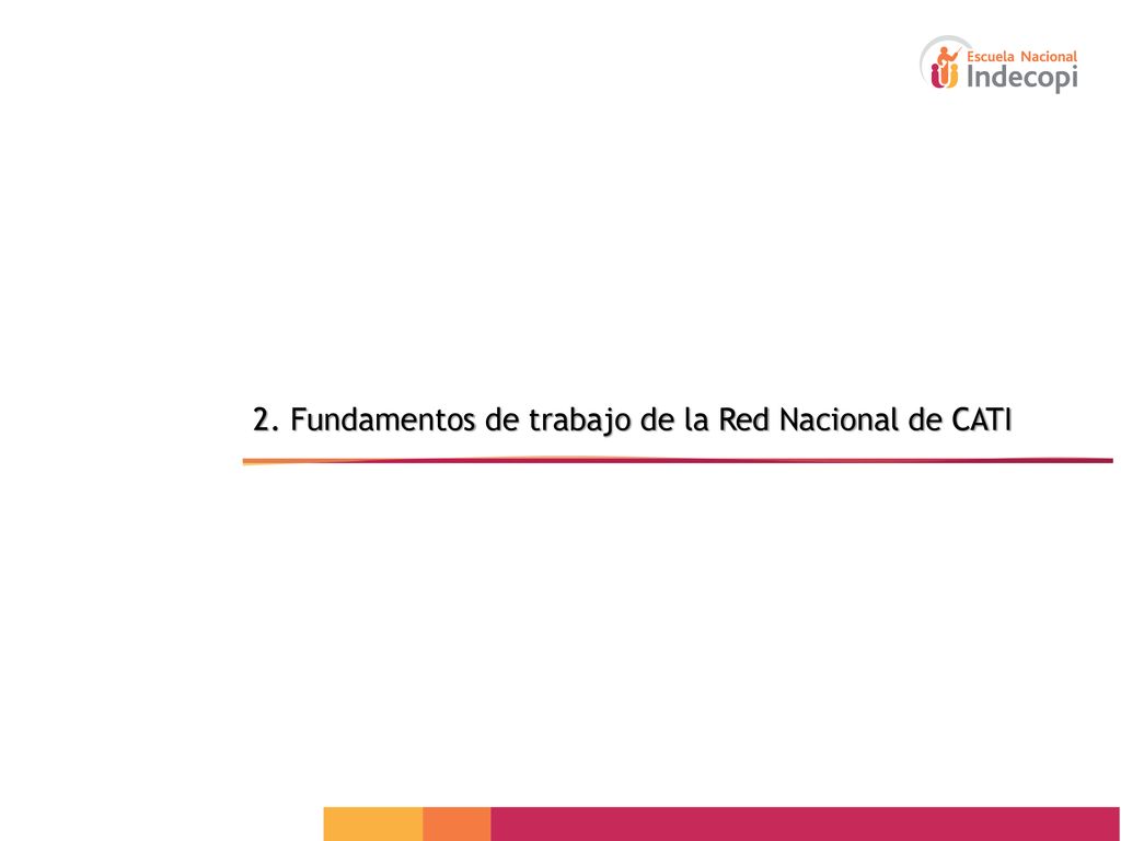 2. Fundamentos de trabajo de la Red Nacional de CATI