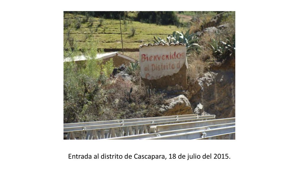 Entrada al distrito de Cascapara, 18 de julio del 2015.