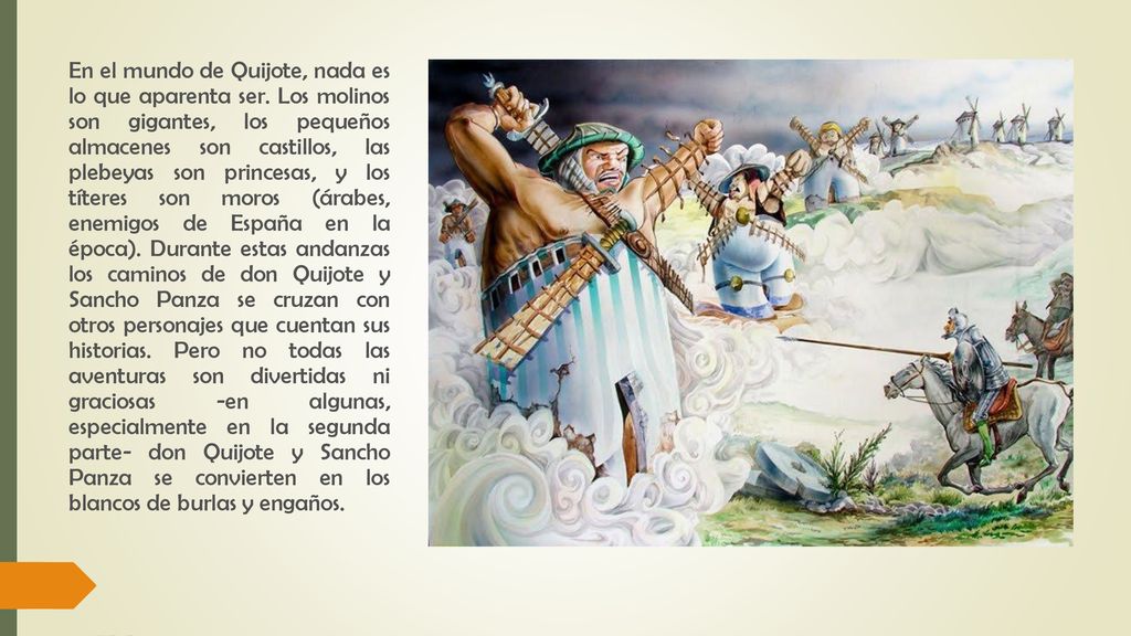 En el mundo de Quijote, nada es lo que aparenta ser