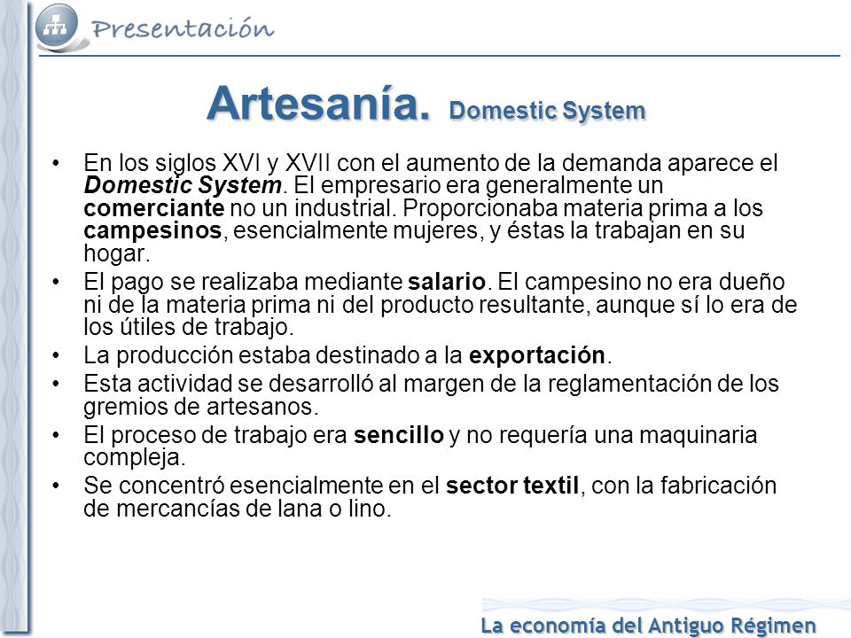 Artesanía. Domestic System