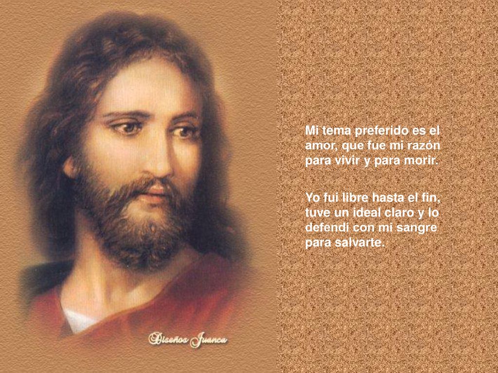 Mi tema preferido es el amor, que fue mi razón para vivir y para morir.
