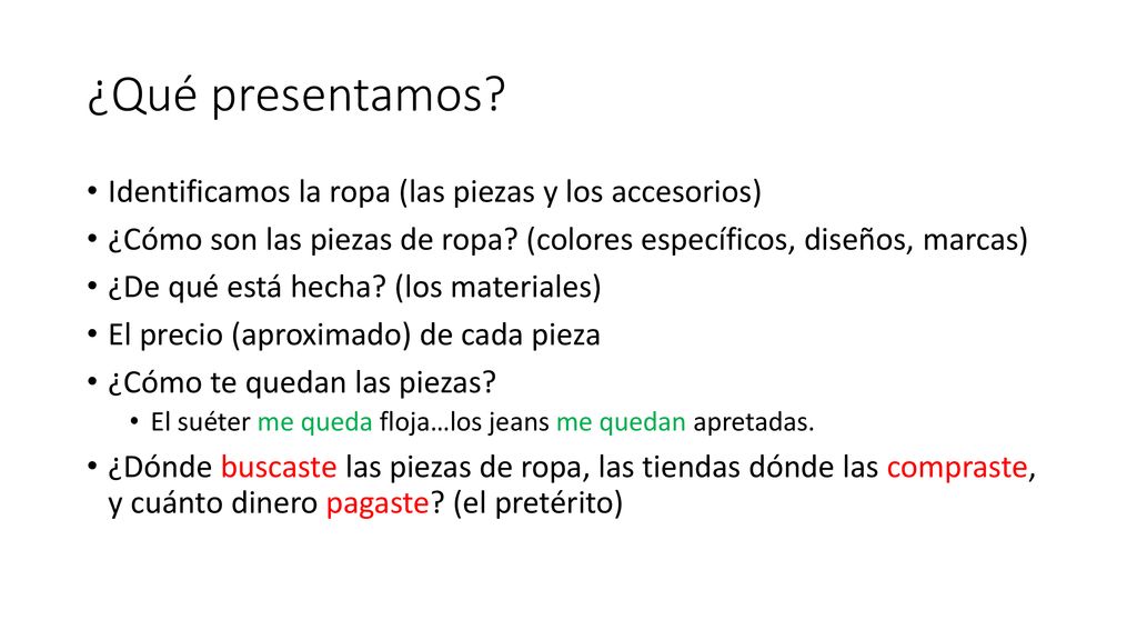 ¿Qué presentamos Identificamos la ropa (las piezas y los accesorios)