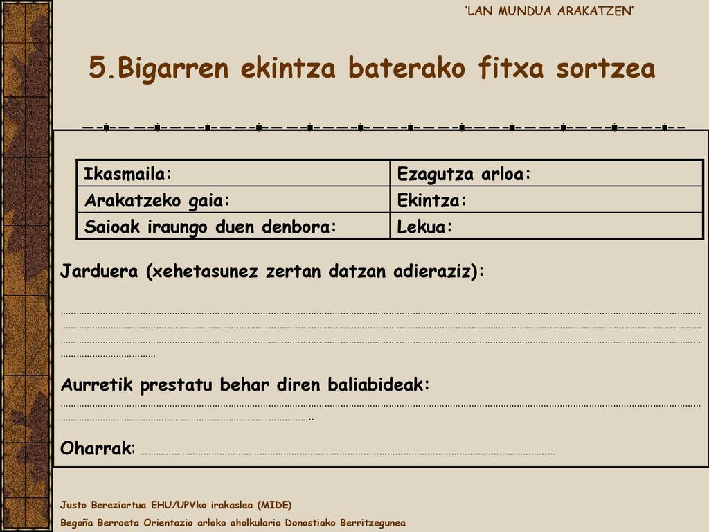 ‘LAN MUNDUA ARAKATZEN’ 5.Bigarren ekintza baterako fitxa sortzea