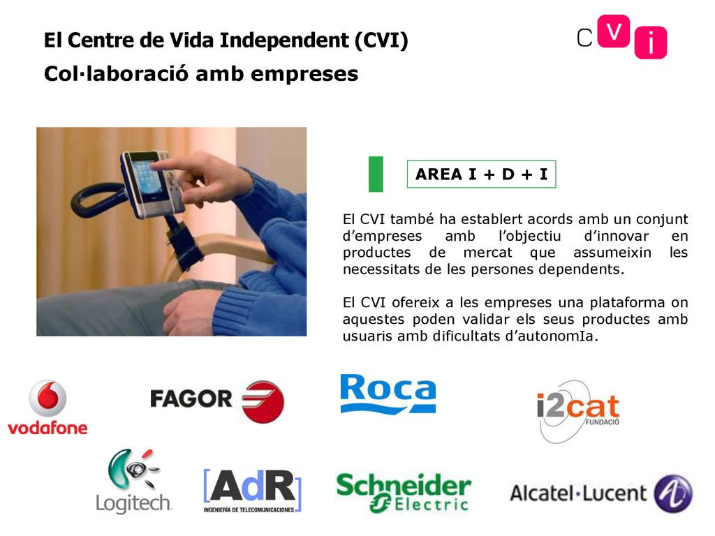Col·laboració amb empreses El Centre de Vida Independent (CVI)