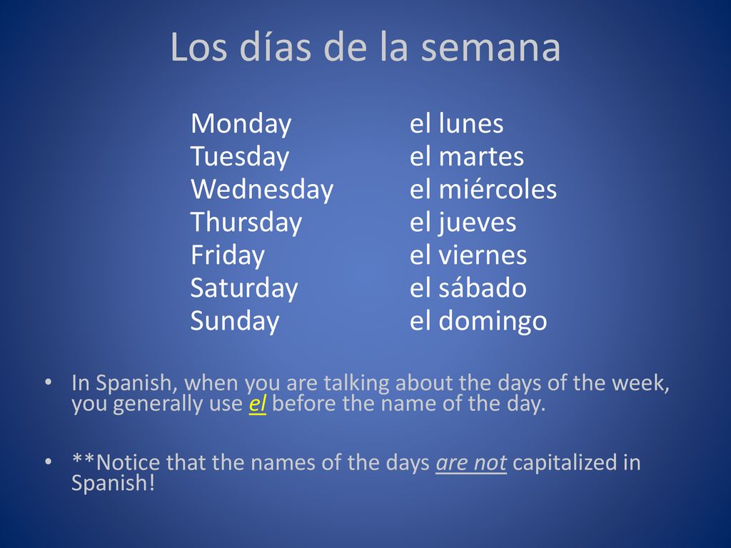 Los días de la semana Tuesday el martes Wednesday el miércoles