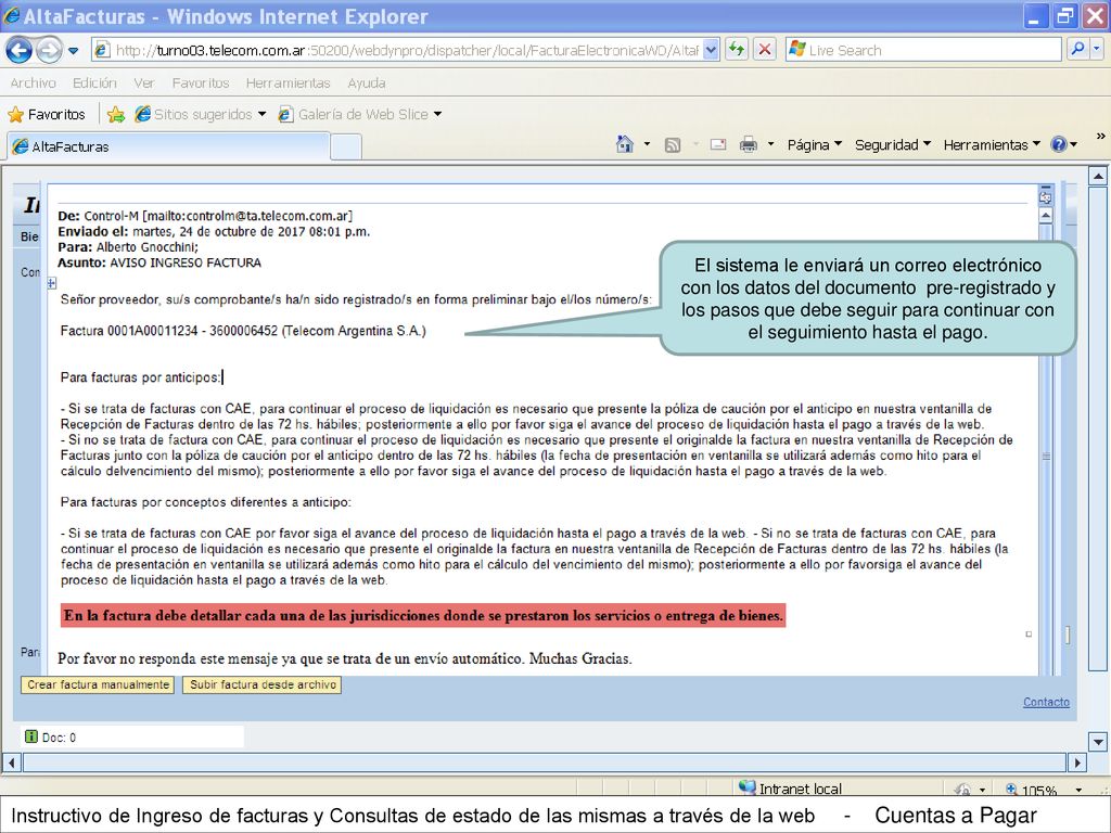 El sistema le enviará un correo electrónico con los datos del documento pre-registrado y los pasos que debe seguir para continuar con el seguimiento hasta el pago.