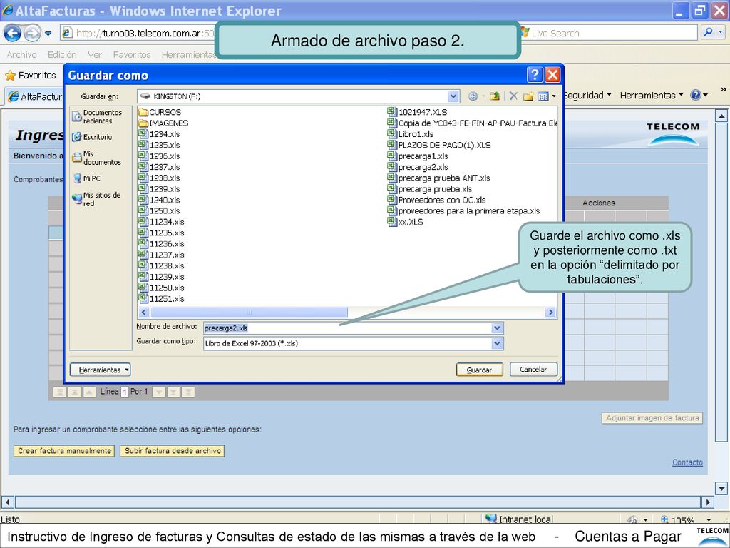 Armado de archivo paso 2. Guarde el archivo como .xls y posteriormente como .txt en la opción delimitado por tabulaciones .