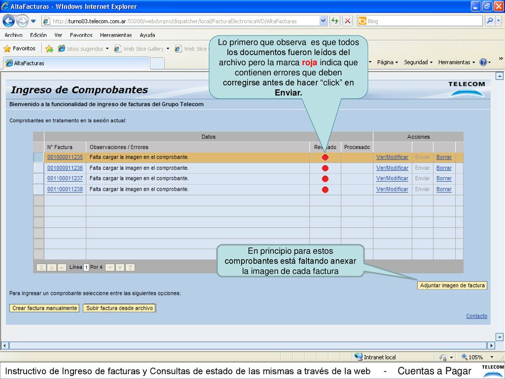 Lo primero que observa es que todos los documentos fueron leídos del archivo pero la marca roja indica que contienen errores que deben corregirse antes de hacer click en Enviar.