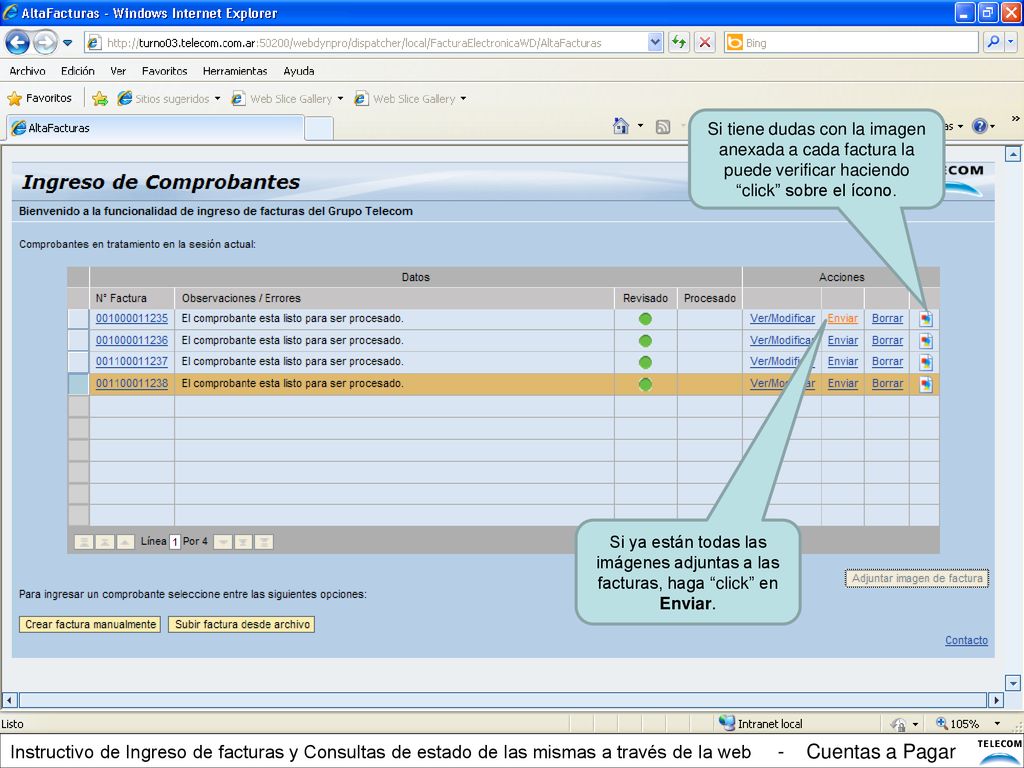 Si tiene dudas con la imagen anexada a cada factura la puede verificar haciendo click sobre el ícono.