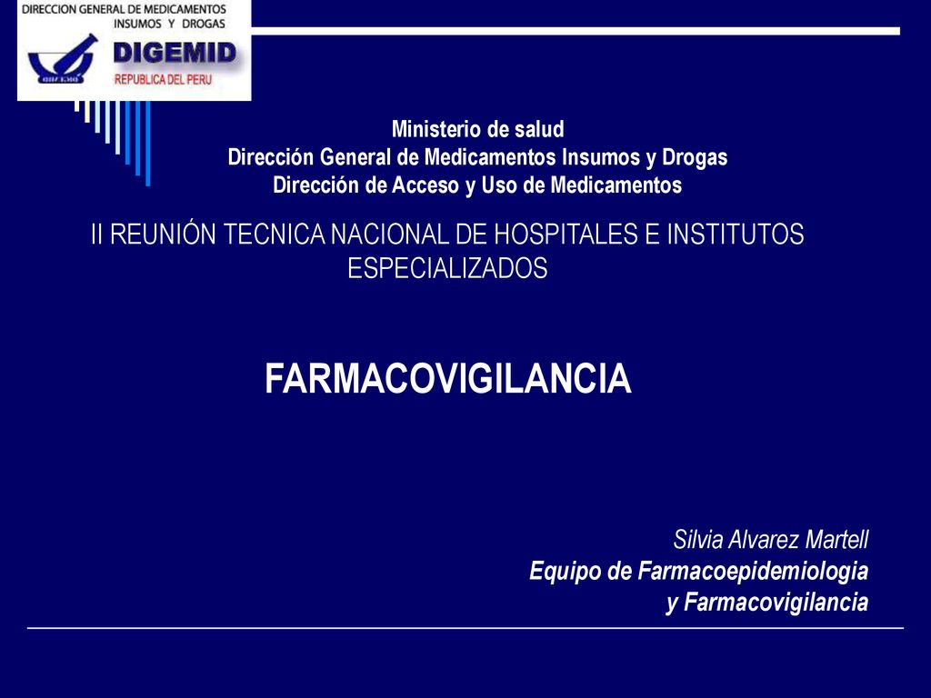 Ministerio de salud Dirección General de Medicamentos Insumos y Drogas. Dirección de Acceso y Uso de Medicamentos.