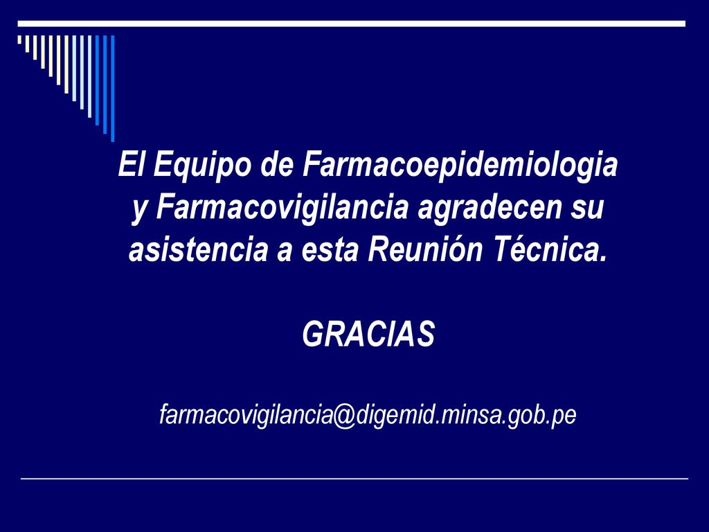 El Equipo de Farmacoepidemiologia y Farmacovigilancia agradecen su asistencia a esta Reunión Técnica.