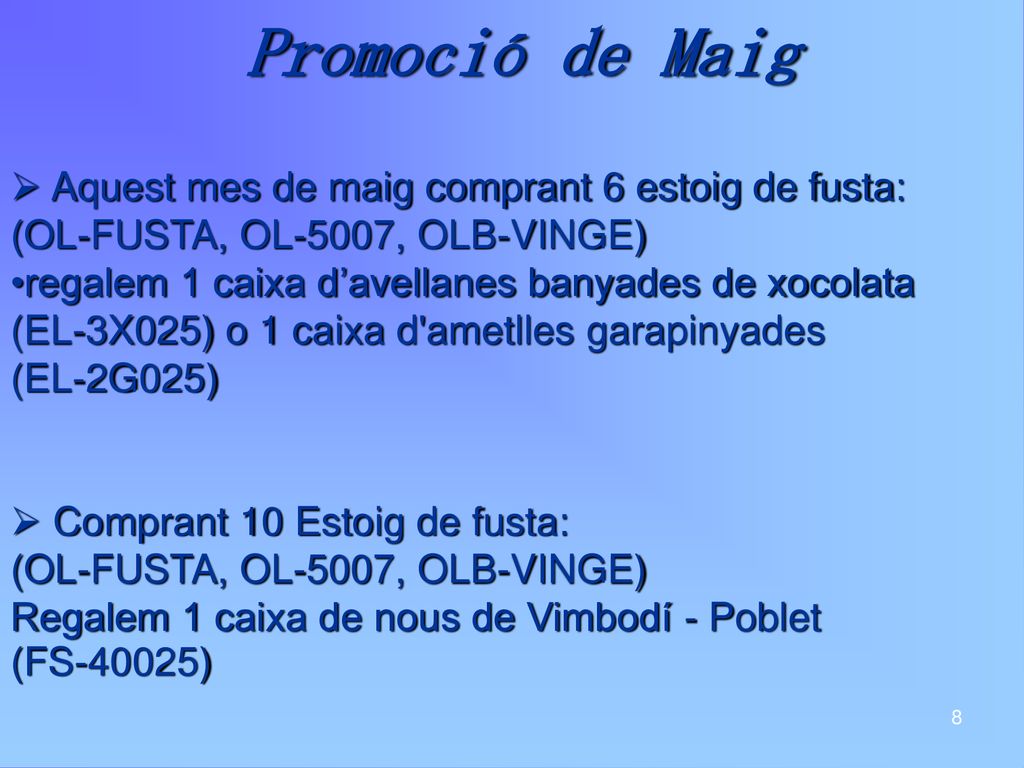 Promoció de Maig Aquest mes de maig comprant 6 estoig de fusta: