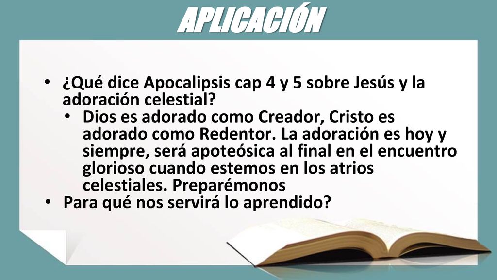 APLICACIÓN ¿Qué dice Apocalipsis cap 4 y 5 sobre Jesús y la adoración celestial